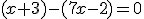 3$(x+3)-(7x-2)=0