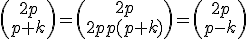 3$\(\array{2p\\p+k}\)=\(\array{2p\\2p-(p+k)}\)=\(\array{2p\\p-k}\)