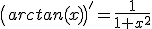 3$\(arctan(x)\)^'=\fr{1}{1+x^2}