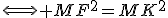 3$\Longleftrightarrow MF^2=MK^2