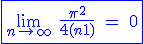 3$\blue \fbox{\lim_{n\to +\infty} \ \fr{\pi^2}{4(n+1)} \ = \ 0