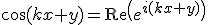 3$\cos(kx+y)=\rm{Re}\(e^{i(kx+y)}\)