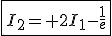 3$\fbox{I_2= 2I_1-\frac{1}{e}}