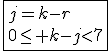 3$\fbox{j=k-r\\0\le k-j<7