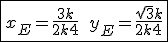 3$\fbox{x_E = \frac{3k}{2k+4} \, \, \, \, y_E = \frac{\sqrt{3}k}{2k+4}}