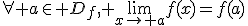 3$\forall a\in D_f, \lim_{x\to a}f(x)=f(a)