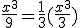 3$\fr{x^3}{9}=\fr13(\fr{x^3}{3})