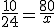 3$\frac{10}{24}=\frac{80}{x}