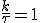3$\frac{k}{\tau}=1
