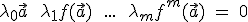 3$\lambda_0\vec{a}\ +\ \lambda_1f(\vec{a})\ +\ ...\ +\ \lambda_mf^m(\vec{a})\ =\ 0