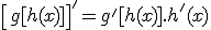 3$\left[g[h(x)]\right]'=g'[h(x)].h'(x)