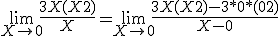 3$\lim_{X\to 0} \frac{3X(X+2)}{X} = \lim_{X\to 0} \frac{3X(X+2)-3*0*(0+2)}{X-0} 