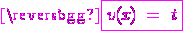 3$\magenta\fbox{v(x) \ = \ t