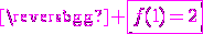 3$\magenta \fbox{f(1)=2