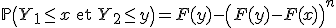 3$\mathbb{P}\left(Y_1\le x\mathrm{\ et\ }Y_2\le y\right) = F(y) - \left(F(y)-F(x)\right)^n