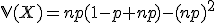 3$\mathbb{V}(X)=np(1-p+np)-(np)^2