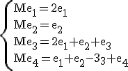 3$\rm\{Me_1=2e_1\\Me_2=e_2\\Me_3=2e_1+e_2+e_3\\Me_4=e_1+e_2-e_3+e_4