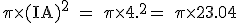 3$\rm\pi\times(IA)^2 = \pi\times{4.8^2}= \pi\times23.04
