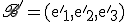 3$\rm\scr{B}'=({e'}_1,{e'}_2,{e'}_3)