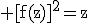 3$\rm [f(z)]^{2}=z