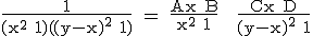3$\rm \frac{1}{(x^2+1)((y-x)^2+1)} = \frac{Ax+B}{x^2+1} + \frac{Cx+D}{(y-x)^2+1}