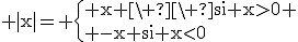3$\rm |x|= \{ x \ \ si x>0 \\ -x si x<0