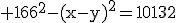 3$\rm 166^{2}-(x-y)^{2}=10132