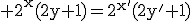 3$\rm 2^{x}(2y+1)=2^{x'}(2y'+1)