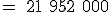 3$\rm = 21 952 000