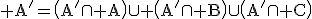 3$\rm A'=\(A'\cap A\)\cup \(A'\cap B\)\cup\(A'\cap C\)