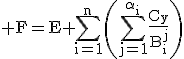 3$\rm F=E+\Bigsum_{i=1}^n\left(\Bigsum_{j=1}^{\alpha_i}\fr{C_y}{B_i^j}\right)