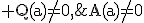 3$\rm Q(a)\not=0,\;\;A(a)\not=0