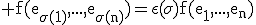3$\rm f(e_{\sigma(1)},...,e_{\sigma(n)})=\epsilon(\sigma)f(e_1,...,e_n)