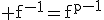 3$\rm f^{-1}=f^{p-1
