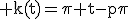 3$\rm k(t)=\pi t-p\pi