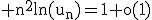 3$\rm n^{2}ln(u_{n})=1+o(1)