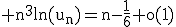 3$\rm n^{3}ln(u_{n})=n-\frac{1}{6}+o(1)
