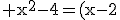 3$\rm x^{2}-4=(x-2)(x+2)
