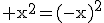 3$\rm x^{2}=(-x)^{2}