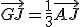 3$\vec{GJ}=\frac{1}{3}\vec{AJ}
