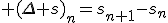 3$ (\Delta s)_n=s_{n+1}-s_n