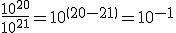 3$ \fr{10^{20}}{10^{21}} = 10^{\(20-21\)} = 10^{-1}