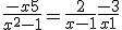 3$ \frac{-x+5}{x^2-1} = \frac{2}{x-1}+\frac{-3}{x+1}