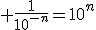 3$ \frac{1}{10^{-n}}=10^n