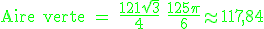 3$ \green \rm Aire verte = \frac{121\sqrt{3}}{4}+\frac{125\pi}{6}\approx 117,84