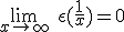 3$ \lim_{x \to+\infty}\hspace{5}\epsilon(\frac{1}{x}) = 0