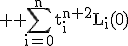 3$ \rm \Bigsum_{i=0}^{n}t_i^{n+2}L_i(0)