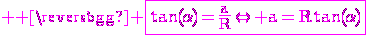 3$ \rm \magenta \fbox{\tan(\alpha)=\frac{a}{R}\Leftright a=R\tan(\alpha)}