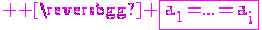 3$ \rm \magenta \fbox{a_1=...=a_i}