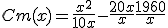 3$ Cm(x) = \frac{x^2}{10x} - \frac{20x}{x} + \frac{1960}{x}